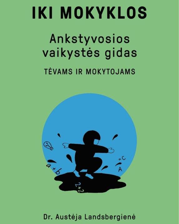 Iki mokyklos. Ankstyvosios vaikystės gidas