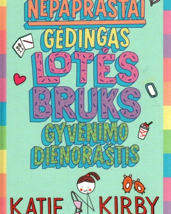 Nepaprastai gėdingas Lotės Bruks gyvenimo dienoraštis