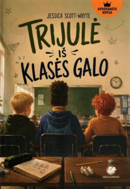 Trijulė iš klasės galo